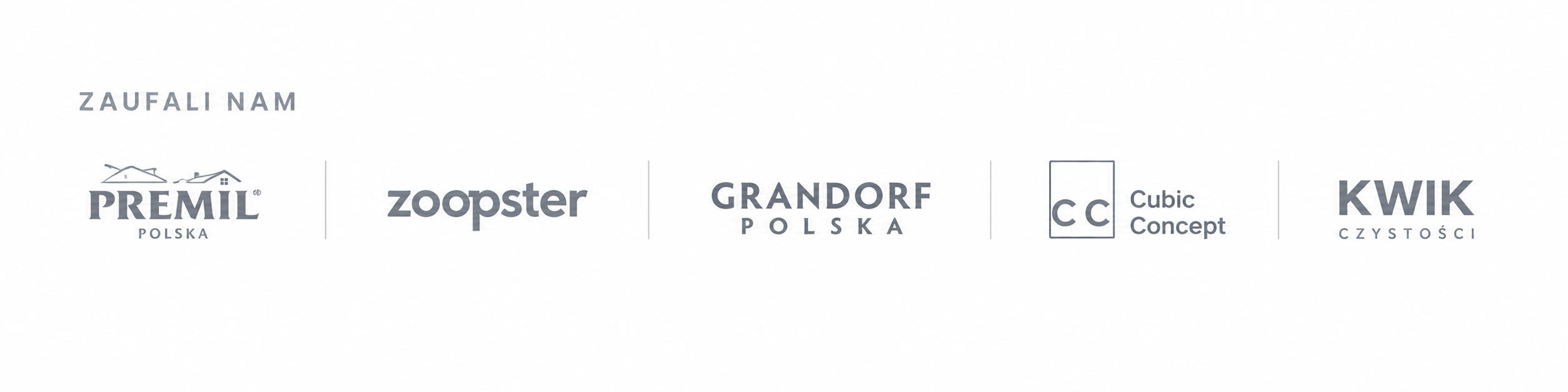 Logotypy klientów: Zoopster, grandorfpolska, premilpolska, kwikczystosci, cubicconcept